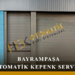 Bayrampaşa Otomatik Kepenk Sistemi