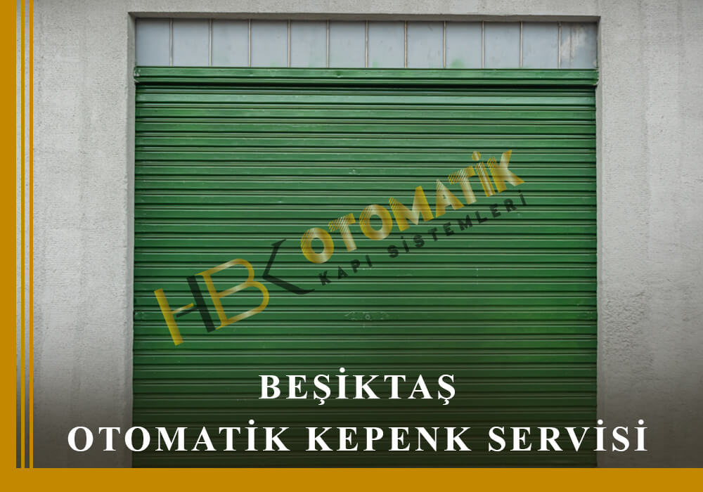 Beşiktaş Otomatik Kepenk Tamiri